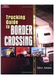 Trucking Guide to Border Crossing